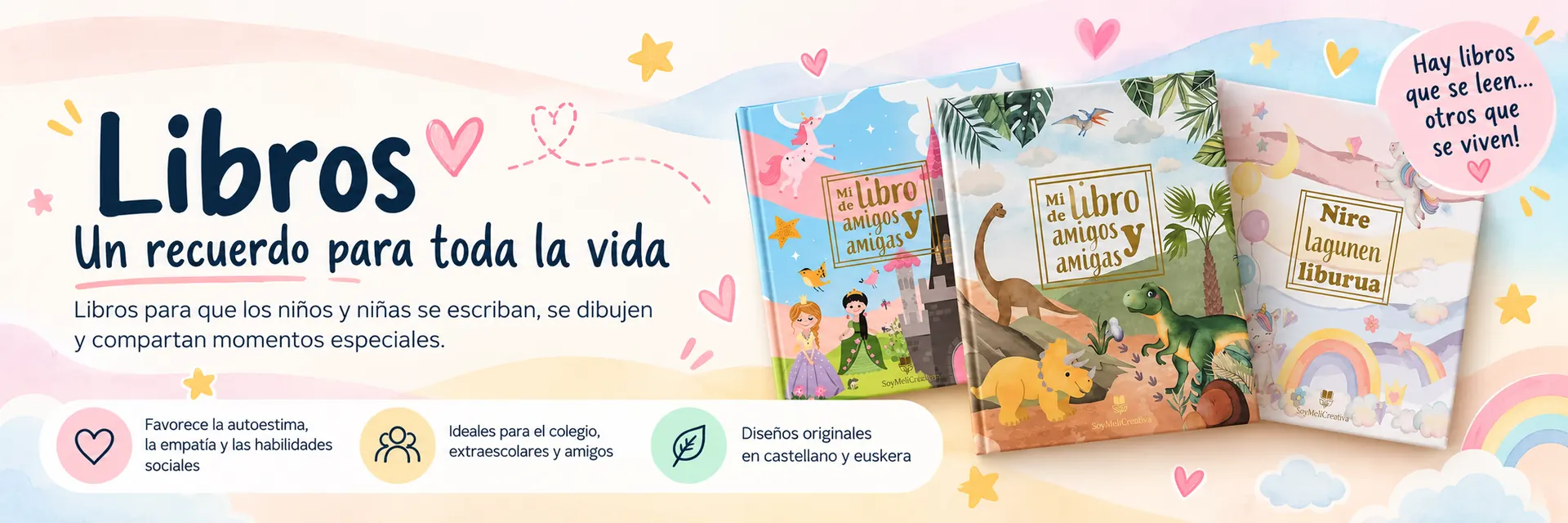 Libros. Un recuerdo para toda la vida. Libros de amigos y amigas para escribir, dibujar y compartir momentos especiales. Favorece la autoestima, la empatía y las habilidades sociales; ideales para el colegio; disponibles en castellano y euskera.